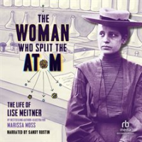 The_Woman_Who_Split_the_Atom